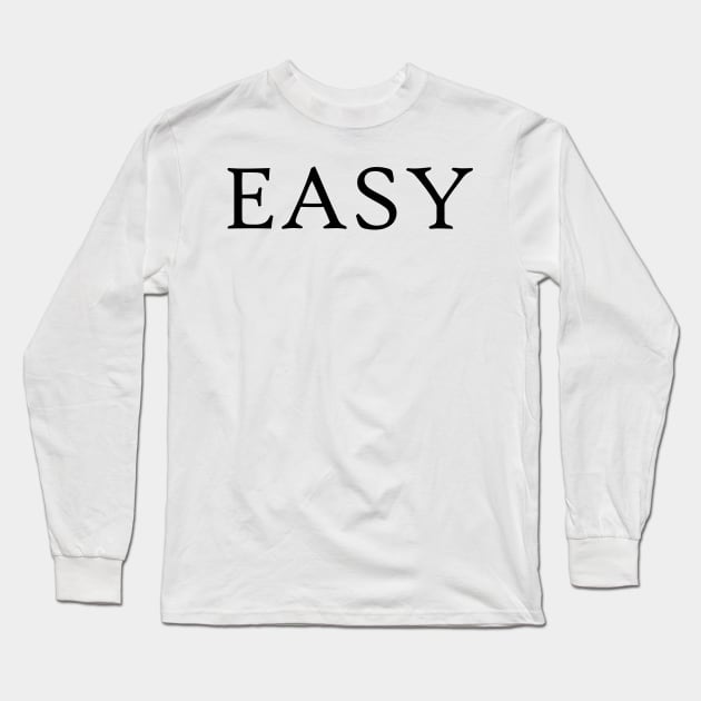 EASY Long Sleeve T-Shirt by mabelas